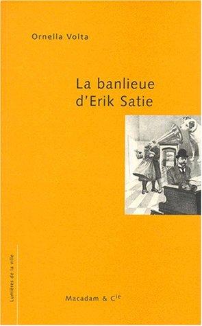 Cover of La banlieue d'Erik Satie