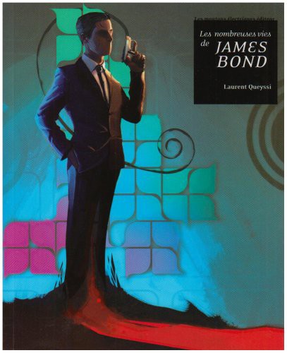 Cover of LES NOMBREUSES VIES DE JAMES BOND
