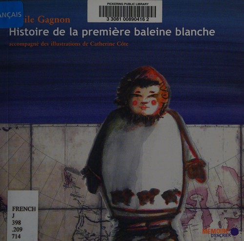 Cover of Histoire de la première baleine blanche