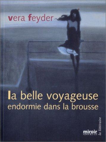 Cover of La belle voyageuse endormie dans la brousse