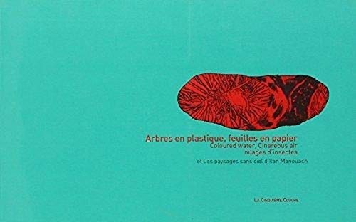 Cover of Arbres en plastique, feuilles en papier