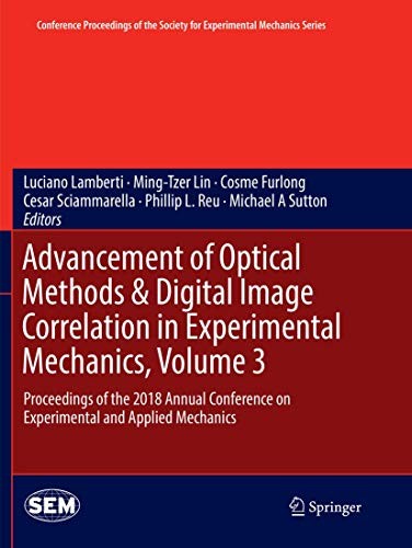 Cover of Advancement of Optical Methods & Digital Image Correlation in Experimental Mechanics, Volume 3