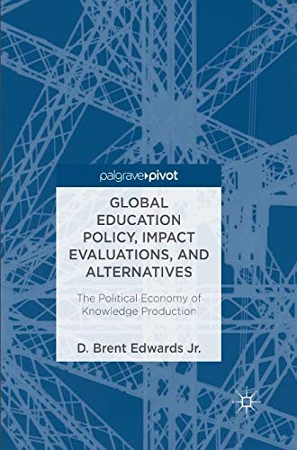 Cover of Global Education Policy, Impact Evaluations, and Alternatives