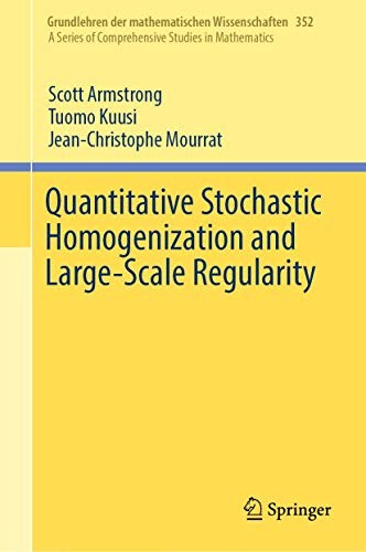 Cover of Quantitative Stochastic Homogenization and Large-Scale Regularity