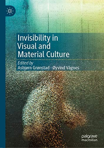 Cover of Invisibility in Visual and Material Culture
