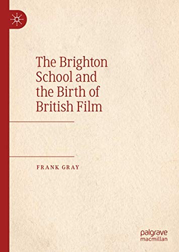 Cover of The Brighton School and the Birth of British Film
