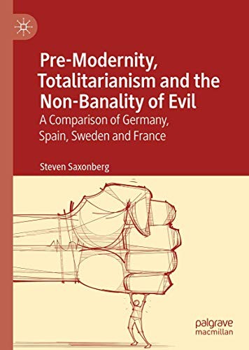 Cover of Pre-Modernity, Totalitarianism and the Non-Banality of Evil