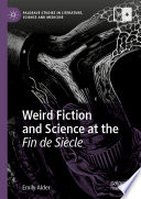 Cover of Weird Fiction and Science at the Fin de Siècle