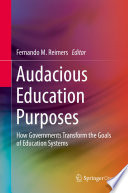 Cover of Audacious Education Purposes: How Governments Transform the Goals of Education Systems