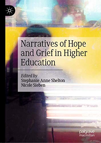 Cover of Narratives of Hope and Grief in Higher Education