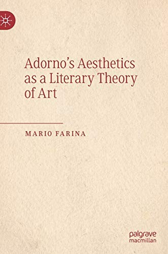 Cover of Adorno’s Aesthetics as a Literary Theory of Art