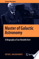 Cover of Master of Galactic Astronomy: A Biography of Jan Hendrik Oort