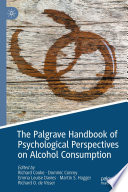 Cover of The Palgrave Handbook of Psychological Perspectives on Alcohol Consumption