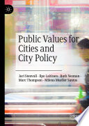 Cover of Public Values for Cities and City Policy
