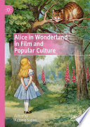 Cover of Alice in Wonderland in Film and Popular Culture