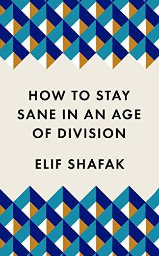 Cover of How to Stay Sane in an Age of Division