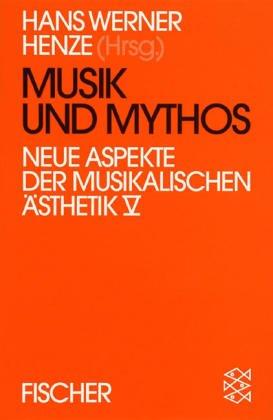 Cover of Musik und Mythos. Neue Aspekte der musikalischen Ästhetik 5