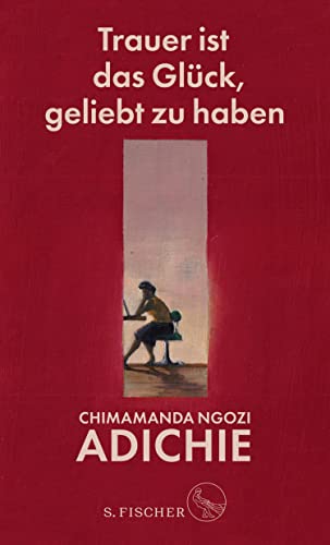 Cover of Trauer ist das Glück, geliebt zu haben