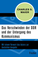 Cover of Das Verschwinden der DDR und der Untergang des Kommunismus