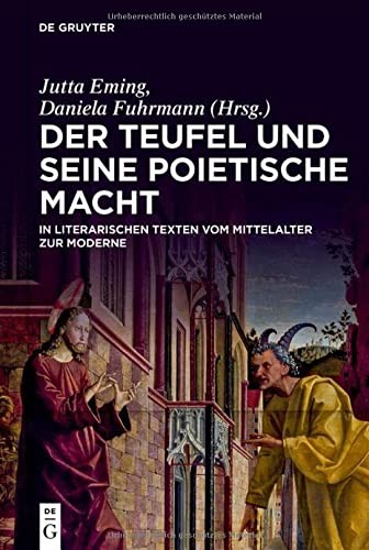 Cover of Teufel und Seine Poietische Macht in Literarischen Texten Vom Mittelalter Zur Moderne