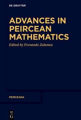 Cover of Advances in Peircean Mathematics