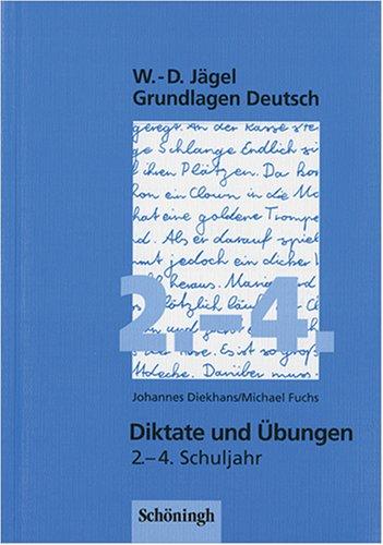 Cover of Grundlagen Deutsch. Diktate und Übungen für das 2.- 4. Schuljahr. (Lernmaterialien)