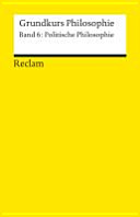 Cover of Grundkurs Philosophie / Politische Philosophie