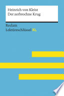 Cover of Der zerbrochne Krug von Heinrich von Kleist: Lektüreschlüssel mit Inhaltsangabe, Interpretation, Prüfungsaufgaben mit Lösungen, Lernglossar. (Reclam Lektüreschlüssel XL)