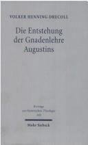 Cover of Die Entstehung der Gnadenlehre Augustins