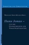 Cover of Hans Jonas - von der Gnosisforschung zur Verantwortungsethik