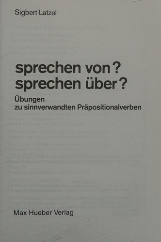 Cover of sprechen von? sprechen über? Übungen zu sinnverwandten Präpositionalverben