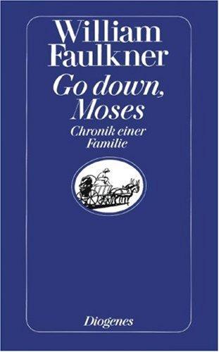 Cover of Go down, Moses: Chronik einer Familie