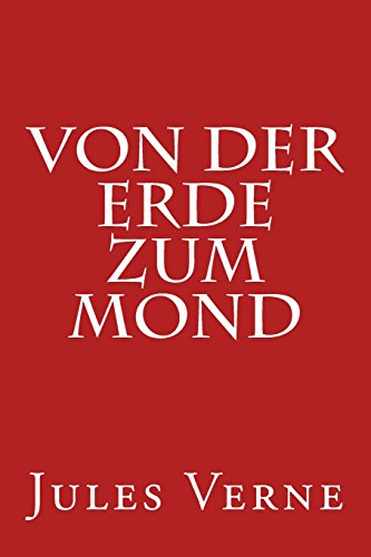 Cover of Von der Erde zum Mond