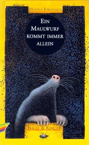 Cover of Ein Maulwurf kommt immer allein