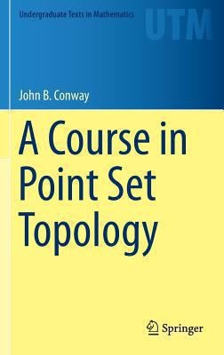 Cover of A Course in Point Set Topology
Undergraduate Texts in Mathematics