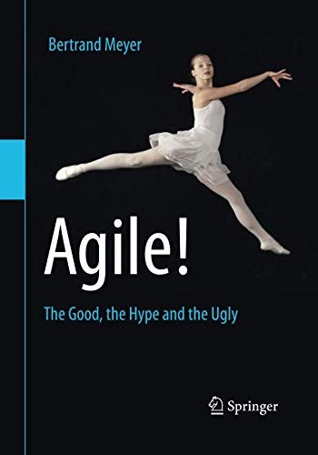 Cover of Agile!: The Good, the Hype and the Ugly