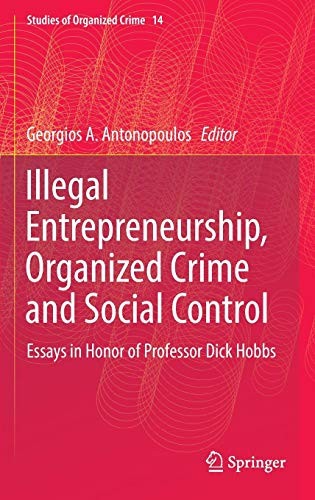 Cover of Illegal Entrepreneurship, Organized Crime and Social Control