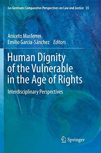 Cover of Human Dignity of the Vulnerable in the Age of Rights