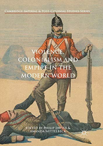 Cover of Violence, Colonialism and Empire in the Modern World