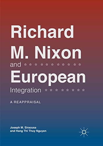 Cover of Richard M. Nixon and European Integration