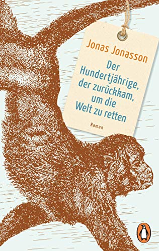Cover of Der Hundertjährige, der zurückkam, um die Welt zu retten