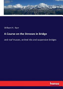 Cover of A Course on the Stresses in Bridge