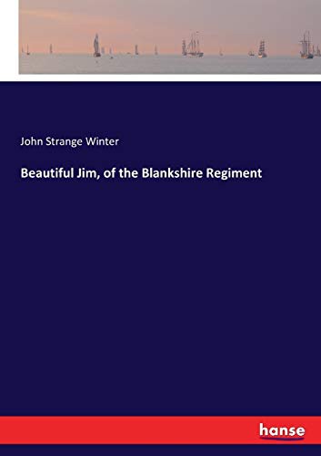 Cover of Beautiful Jim, of the Blankshire Regiment