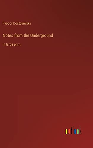 Cover of Notes from the Underground: in large print