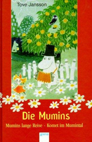 Cover of Die Mumins. Mumins lange Reise / Komet im Mumintal. Abenteuer im Mumintal.