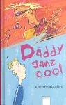Cover of Daddy ganz cool. ( Ab 12 J.).