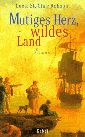 Cover of Mutiges Herz, wildes Land
