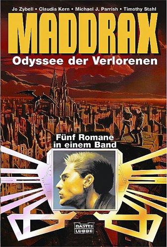 Cover of Maddrax 03. Odyssee der Verlorenen. Fünf Romane in einem Band.