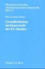 Cover of Grundfreiheiten im Steuerrecht der EU- Staaten.