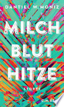 Cover of Milch Blut Hitze